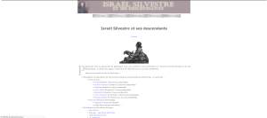 2006Le domaine silvestre.fr s'est enfin libéré, passage sur un 'vrai' hébergement; on passe au php et MySql; on dispose d'une base de donnée pour gérer les oeuvresL'ouvrage de Faucheux a été scanné et passé en OCR pour jeter les bases du catalogue en ligne de l'œuvre d'Israël