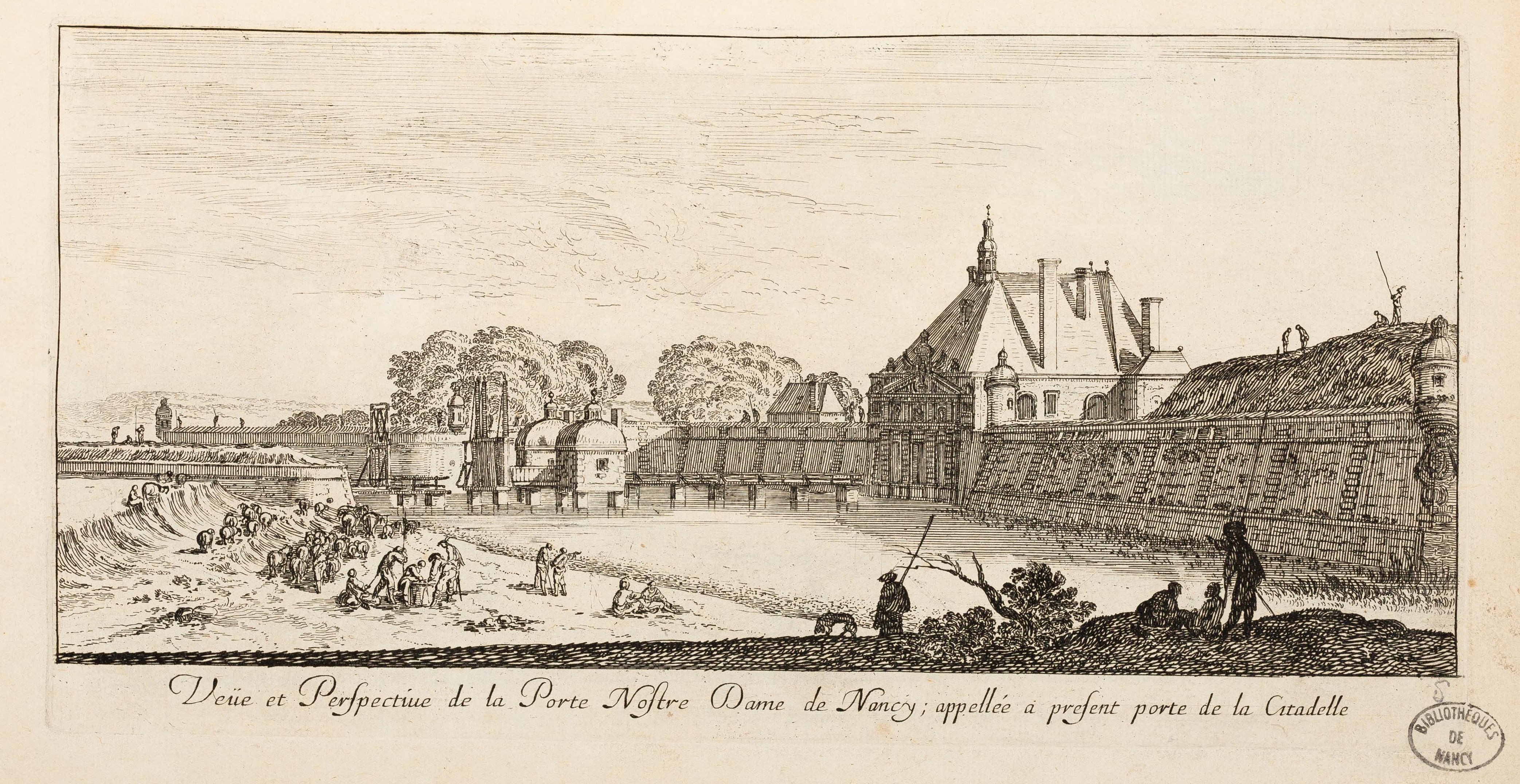 Israël Silvestre : Veüe et Perspective de la Porte Nostre Dame de Nancy; appellée a present porte de la Citadelle.