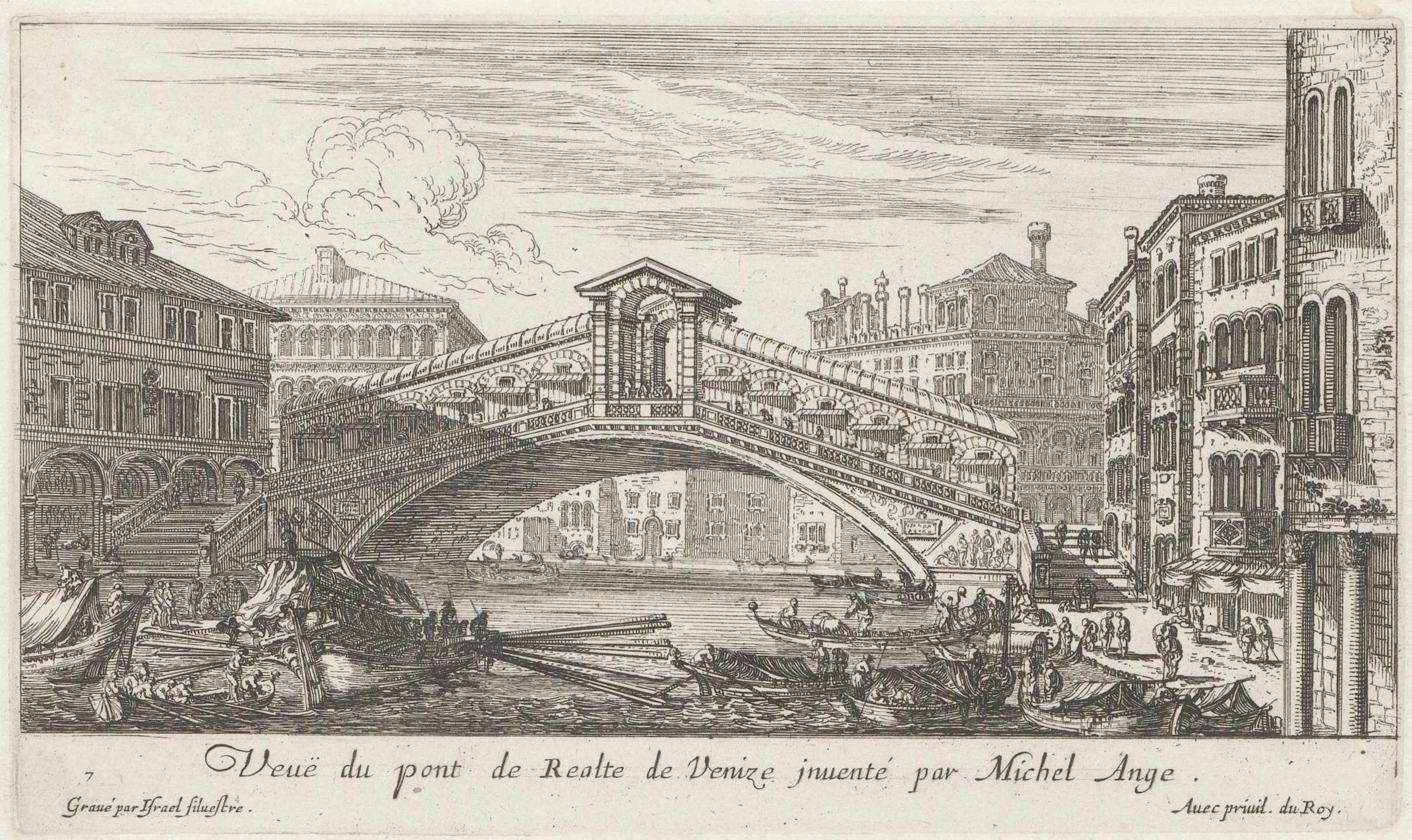 Israël Silvestre : Veuë du pont de Realte de Venize inventé par Michel Ange.