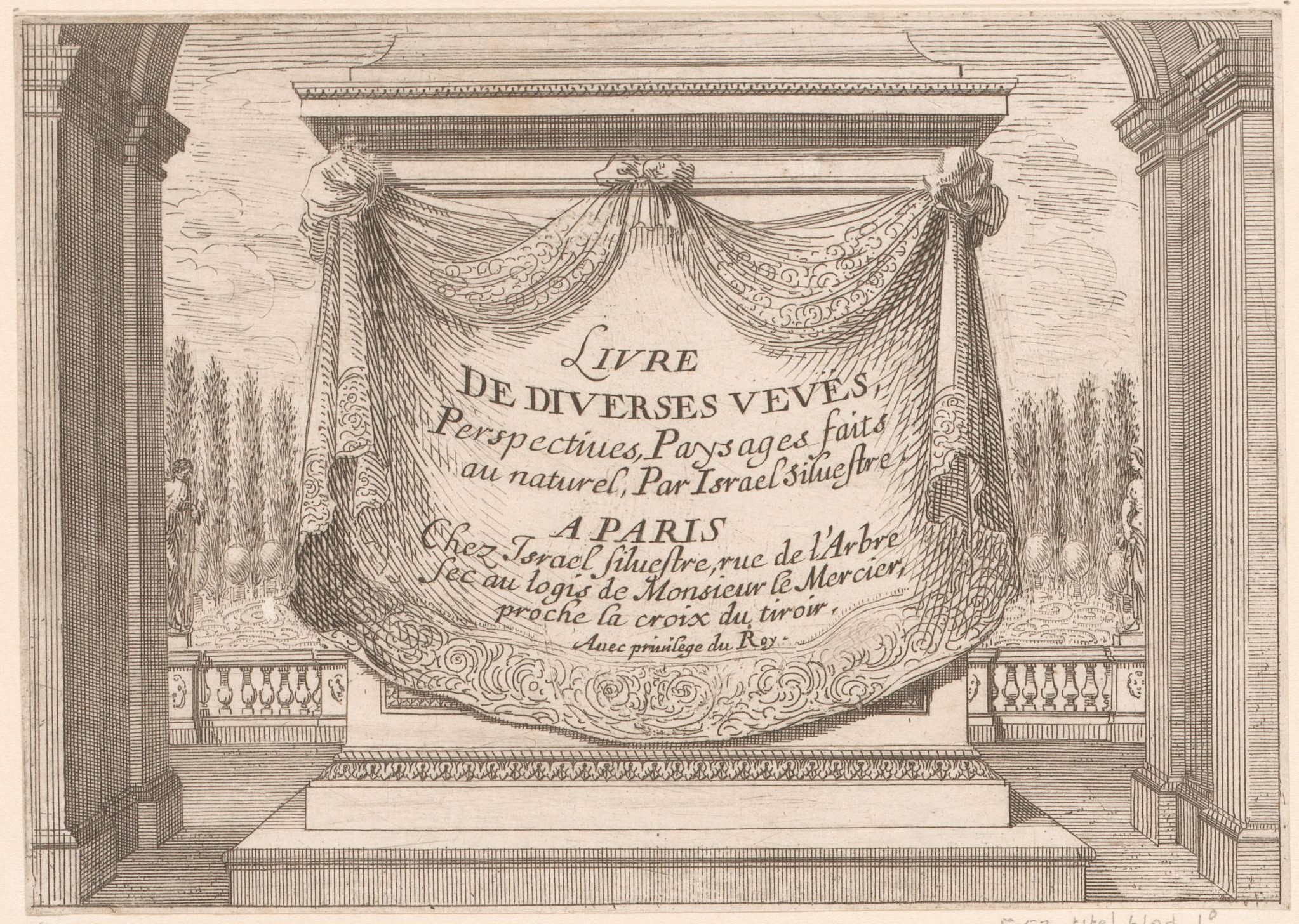 Israël Silvestre : Livre De Diverses veuës, Perspectives, Paysages faits au naturel, Par Israël Silvestre.