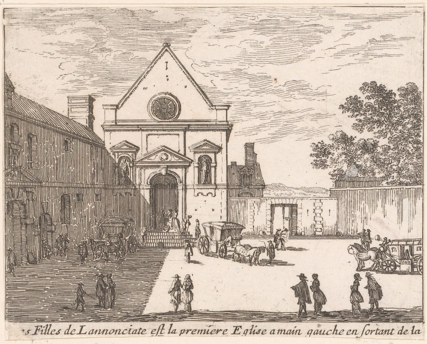 Israël Silvestre : Les Filles de Lannonciate est la première Eglise a main gauche en sortant de la Porte saint Jacques.