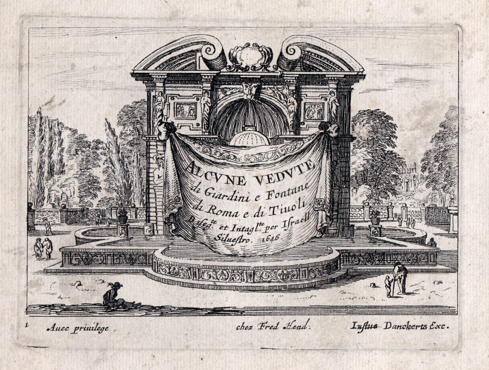 Israël Silvestre : Alcvne vedvte di Giardini e Fontane di Roma e di Tivoli Disegte e Intaglte per Israël Siluestro. 1646.